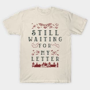 Still Waiting for my Letter T-Shirt